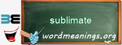 WordMeaning blackboard for sublimate